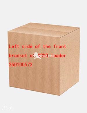 Left side of the front bracket of XCMG loader 250100572