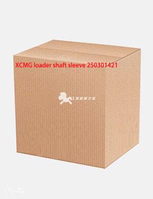 XCMG loader shaft sleeve 250301421