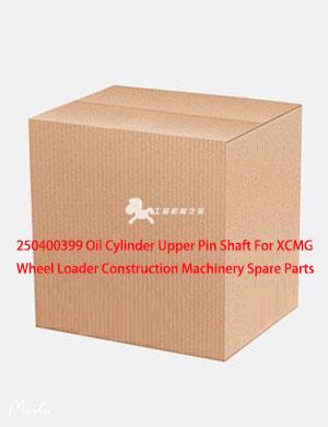 250400399 Oil Cylinder Upper Pin Shaft For XCMG Wheel Loader Construction Machinery Spare Parts