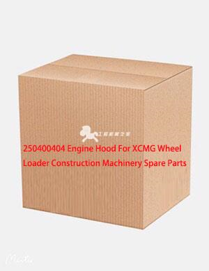 250400404 Engine Hood For XCMG Wheel Loader Construction Machinery Spare Parts