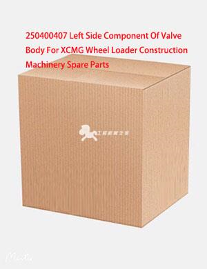 250400407 Left Side Component Of Valve Body For XCMG Wheel Loader Construction Machinery Spare Parts